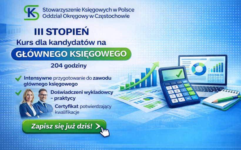 Rozpoczynamy 24.01.2026 godz.08.00 - kurs dla kandydatów na głównego księgowego